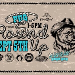 Poster-style banner advertising a dog-themed event: 'Pug Round-Up' 1–5 PM on Sept 5th, featuring a cowboy-rope design and a bulldog wearing a hat with multiple sponsor logos around it.